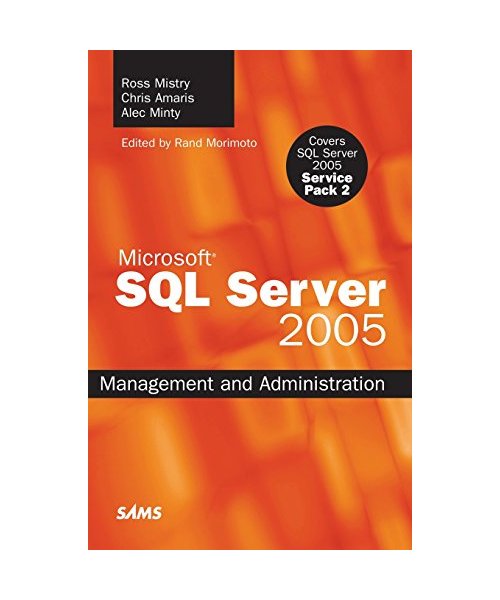 SQL Server 2005 Management and Administration