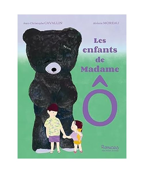 Les Enfants de Madame Ô
