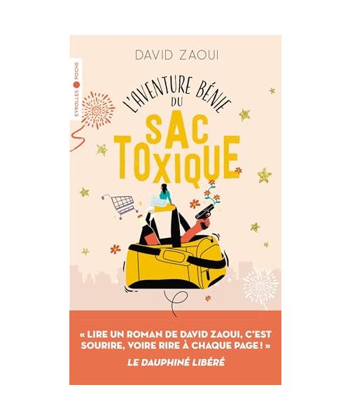 L'aventure bénie du sac toxique