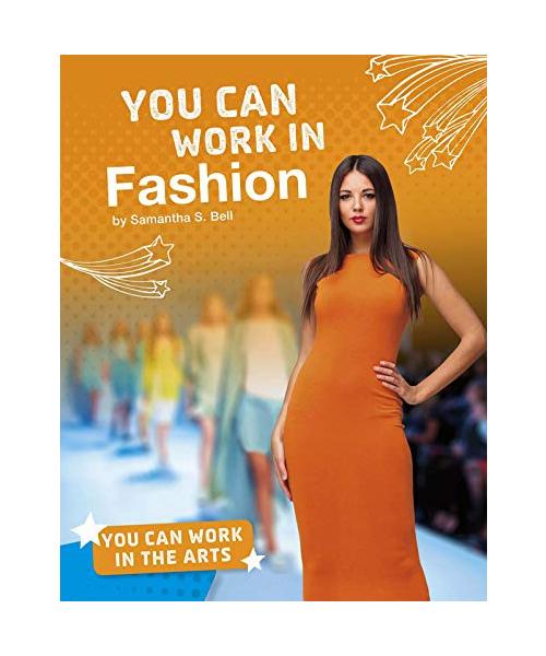 You Can Work in Fashion