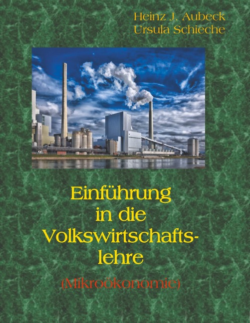 Einführung in die Volkswirtschaftslehre (Mikroökonomie)