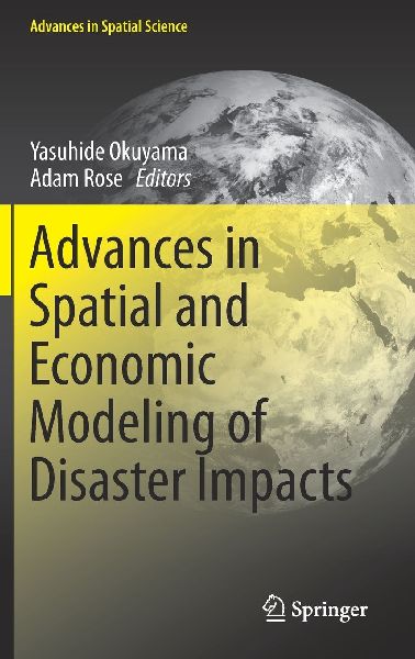 Advances in Spatial and Economic Modeling of Disaster Impacts
