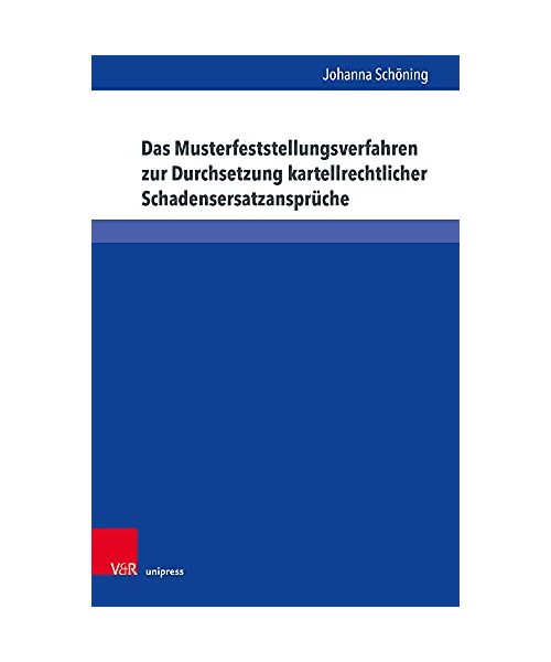 Das Musterfeststellungsverfahren zur Durchsetzung kartellrechtlicher Schadensersatzansprüche