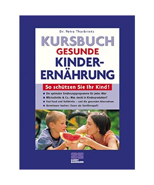 Kursbuch gesunde Kinderernährung.