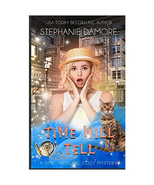 Time Will Tell: A Time Travel Mystery