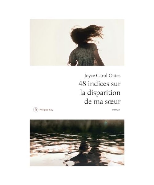 48 indices sur la disparition de ma soeur