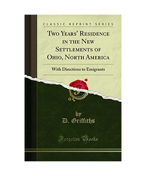 Two Years' Residence in the New Settlements of Ohio, North America