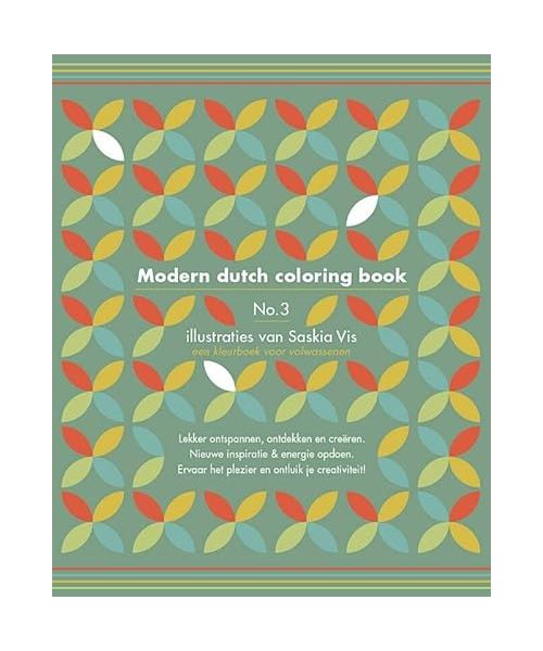 Modern dutch coloring book 3: kleurboek voor volwassenen