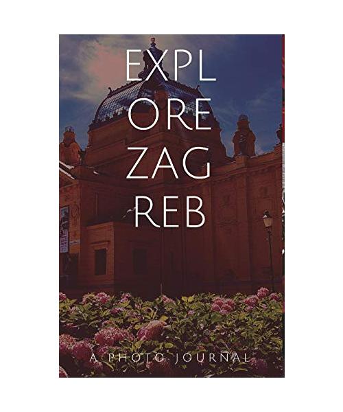 Explore Zagreb