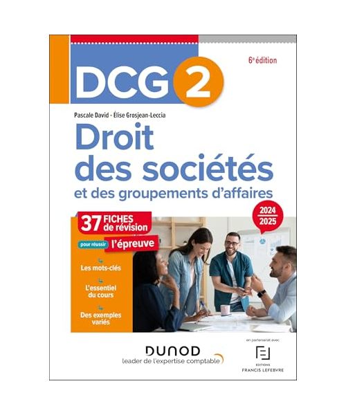 DCG 2 - Droit des sociétés et des groupements d'affaires - Fiches 2024-2025: Fiches de révision