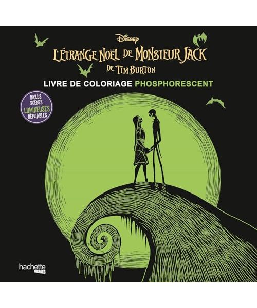 L'Etrange Noël de Monsieur Jack - Coloriage phosphorescent: Livre de coloriage phosphorescent