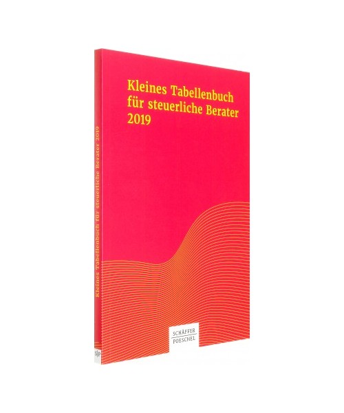 Kleines Tabellenbuch für steuerliche Berater 2019