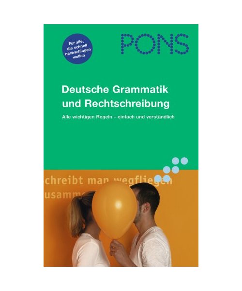 PONS Deutsche Grammatik und Rechtschreibung. RSR 2006