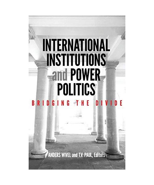 International Institutions and Power Politics