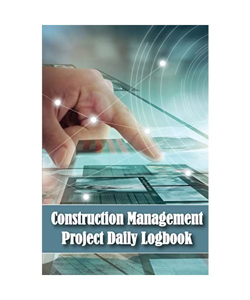 Construction Management Project Daily Logbook