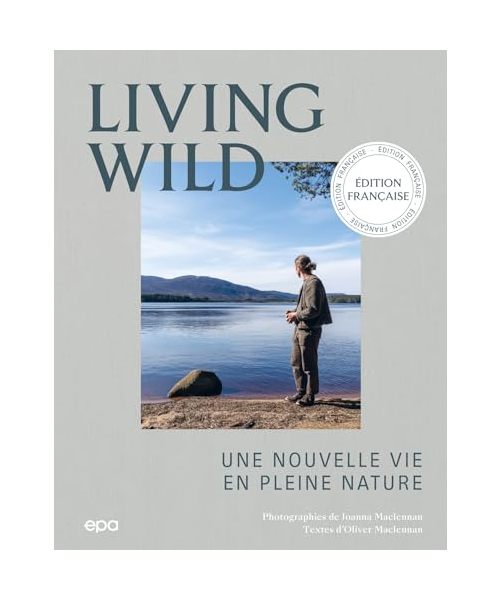 Living Wild: Une nouvelle vie en pleine nature