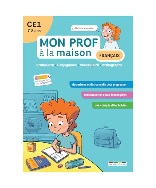 Mon prof à la maison - Français CE1: Grammaire • Conjugaison • Vocabulaire • Orthographe