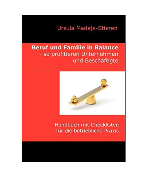 Beruf und Familie  in Balance - so profitieren Unternehmen und Beschäftigte