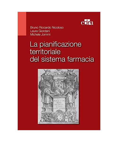 La pianificazione territoriale del sistema farmacia