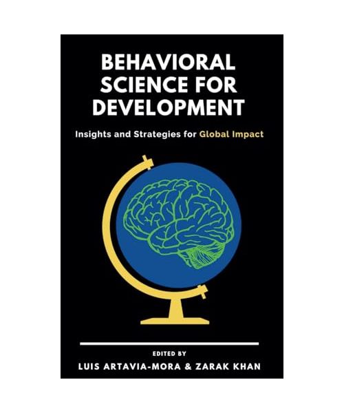 Behavioral Science for Development: Insights and Strategies for Global Impact