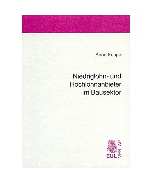 Niedriglohn- und Hochlohnanbieter im Bausektor
