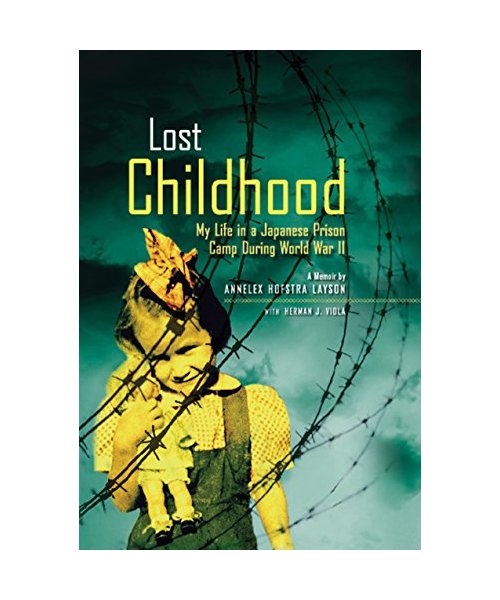 Lost Childhood: My Life in a Japanese Prison Camp During World War II