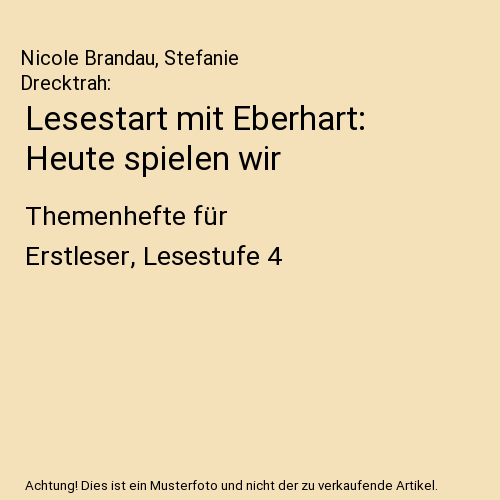 Lesestart mit Eberhart: Heute spielen wir