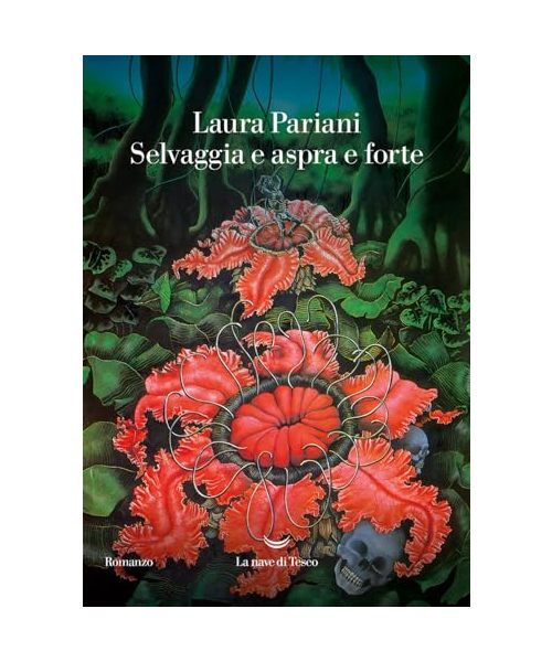 Selvaggia e aspra e forte