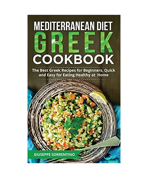 Mediterranean Diet Greek Cookbook