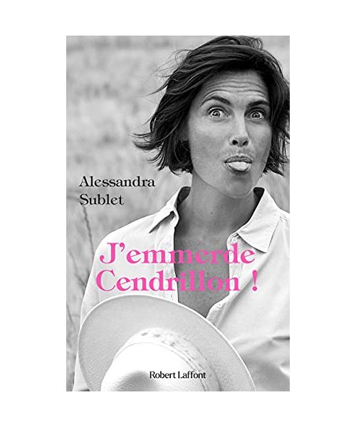 J'emmerde Cendrillon !