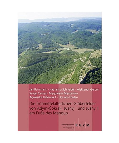 Die frühmittelalterlichen Gräberfelder von Adym Cokrak, Juznyi I und Juznyi II am Fuße des Mangup