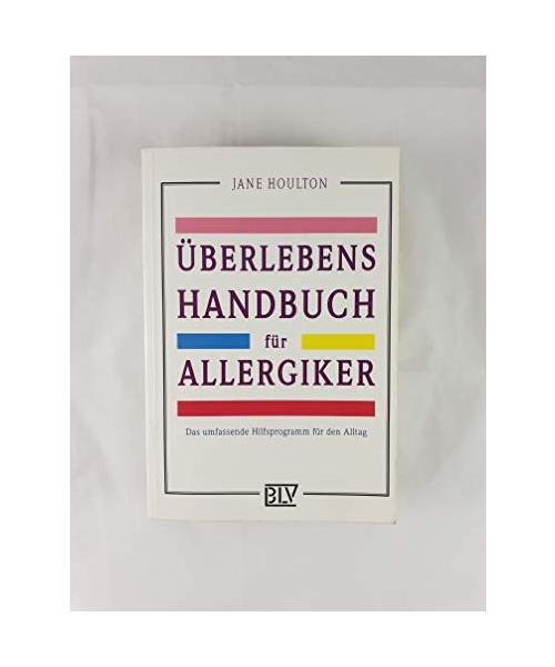Überlebens-Handbuch für Allergiker