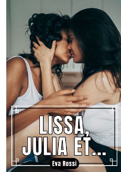 Lissa, Julia et...