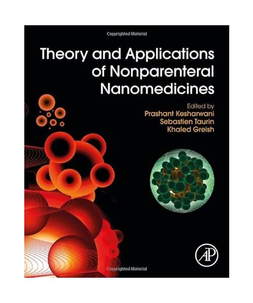 Theory and Applications of Nonparenteral Nanomedicines