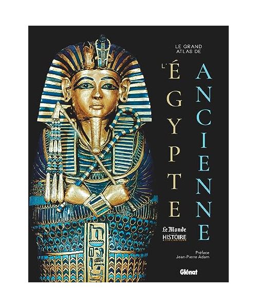 Le Grand Atlas de l'Égypte ancienne