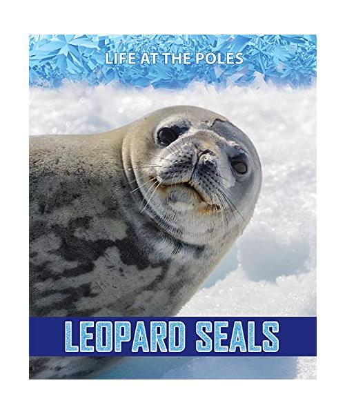 Leopard Seals (Life at the Poles)
