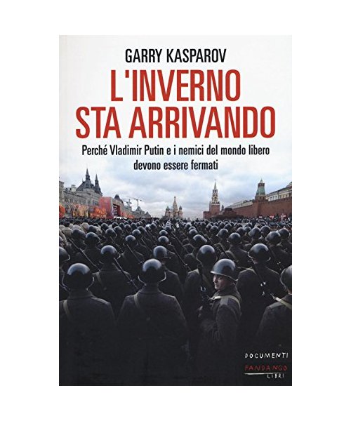 L' inverno sta arrivando. Perché Vladimir Putin e i nemici del mondo libero devono essere fermati