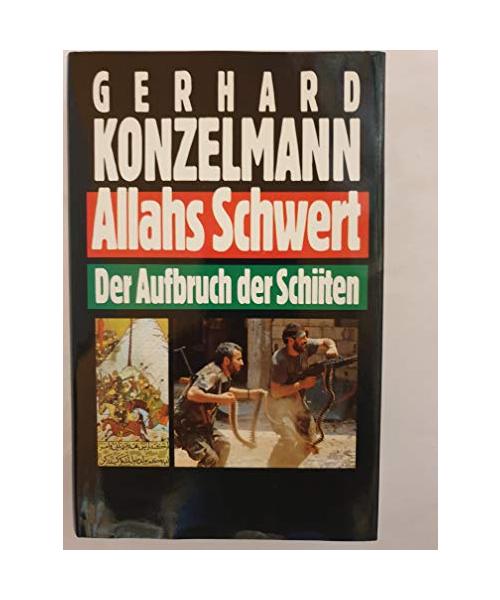 Allahs Schwert. Der Aufbruch der Schiiten