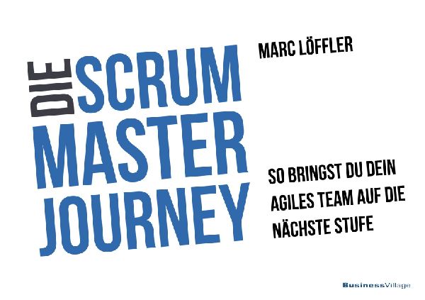 Die Scrum Master Journey