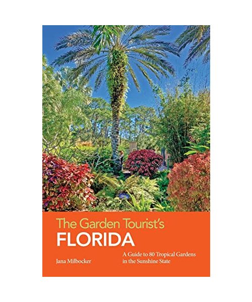 The Garden Tourist's Florida