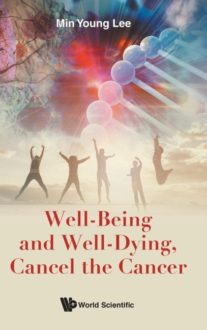 WELL-BEING AND WELL-DYING, CANCEL THE CANCER