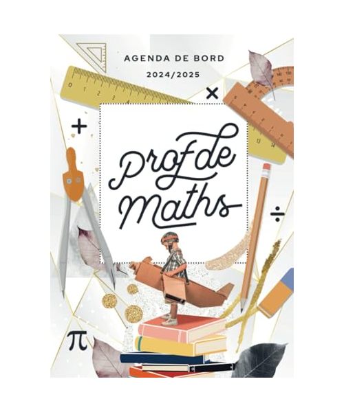 Agenda de bord 2024/2025 professeur de Mathématiques: Carnet de bord A4 pour les enseignants