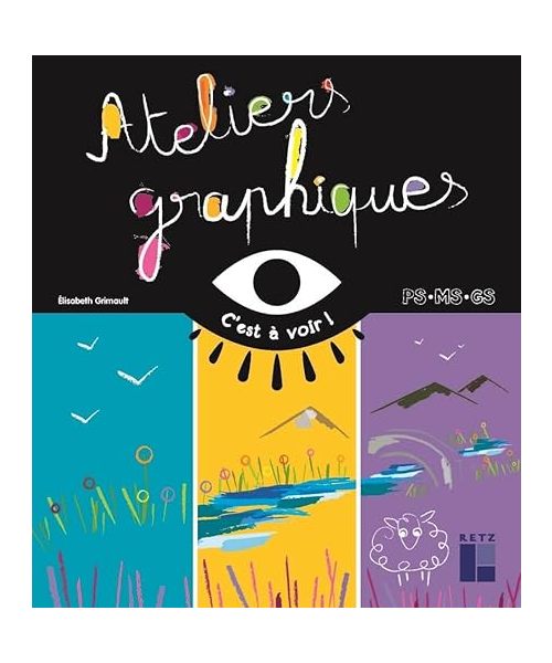 Ateliers graphiques PS-MS-GS