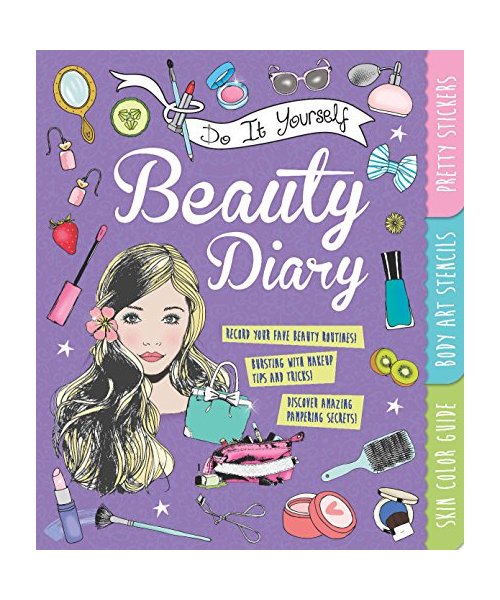 Do It Yourself Beauty Diary: With Pretty Stickers, Body Art Stencils, and a Skin Color Guide