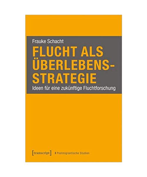 Flucht als Überlebensstrategie