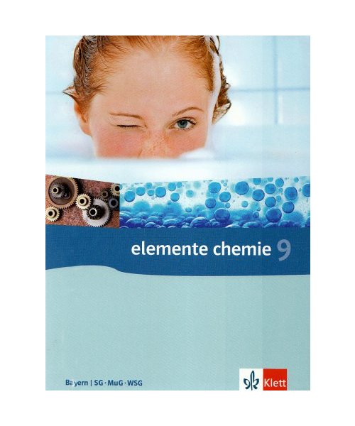 Elemente Chemie 9. Schülerbuch Gymnasium Bayern