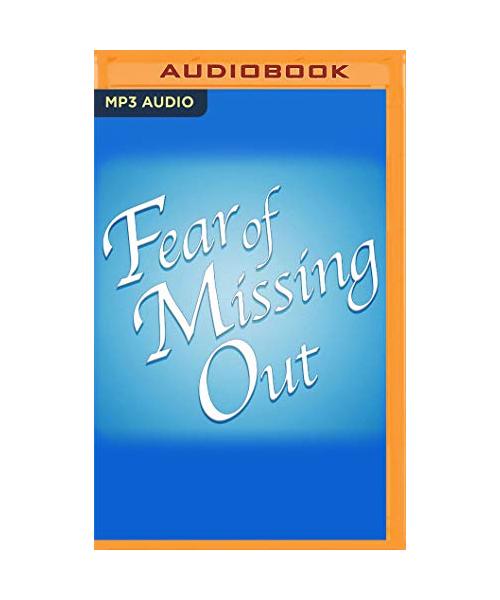 Fear of Missing Out