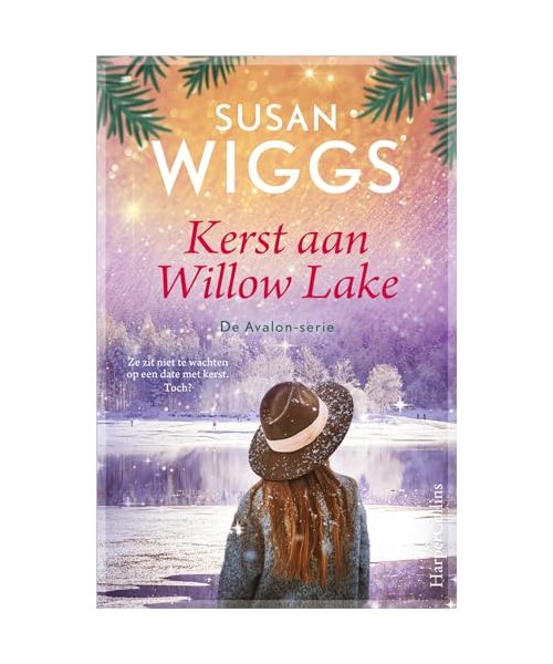 Kerst aan Willow Lake: Ze zit niet te wachten op een date met kerst. Toch? (Een Avalon-verhaal, 10)