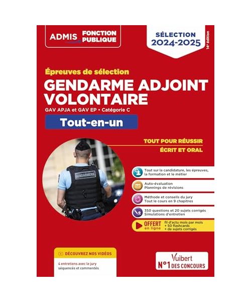 Épreuves de sélection Gendarme adjoint volontaire - Catégorie C - Tout-en-un - Vidéos offertes : 4 entretiens commentés: GAV APJA et EP - 2024-2025