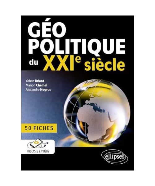 Géopolitique du XXIe siècle - 50 fiches